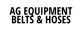 AG EQUIPMENT BELTS & HOSES