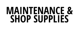 MAINTENANCE & SHOP SUPPLIES
