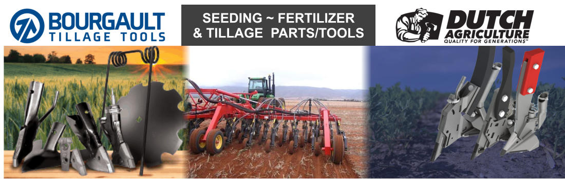 SEEDING ~ FERTILIZER & TILLAGE  PARTS/TOOLS